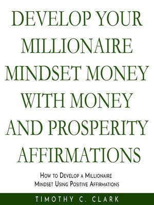 cover image of Develop your Millionaire Mindset with money and prosperity affirmations